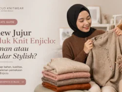 Review Jujur Produk Knit Enjiclo: Nyaman atau Sekadar Stylish?